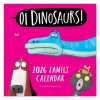 C26063 Oi Dinosaurs! Square  Family 2026 Calendar